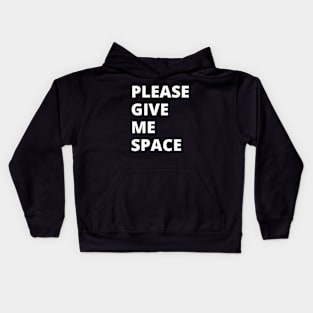 Please Give Me Space Kids Hoodie